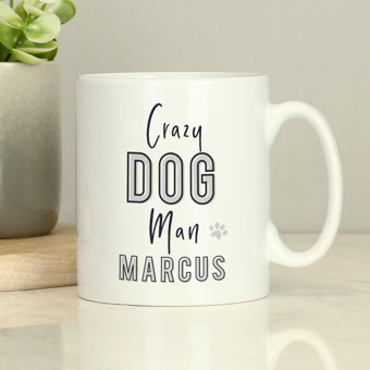 Personalised Crazy Dog Man Mug Personalised Crazy Dog Man Mug